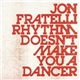 Jon Fratelli - Rhythm Doesn't Make You A Dancer